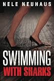 Swimming with Sharks: Nele Neuhaus 9781611099256: Swimming with Sharks