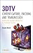3D Television Content Capture, Encoding, and Transmission: Building the Transport Infrastructure for Commercial Services