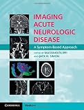 ISBN 9781107035942 product image for Imaging Acute Neurologic Disease: A Symptom-Based Approach | upcitemdb.com