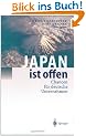 Japan ist offen: Chancen f�r deutsche Unternehmen