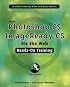 Adobe Photoshop CS/ImageReady CS for the Web Hands-On Training