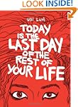 Today is the Last Day of the Rest of...