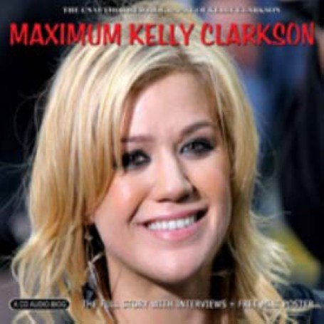 Kelly Clarkson - Maximum Kelly Clarkson - Zortam Music