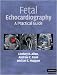 Fetal Echocardiography: A Practical Guide