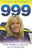 999: True Stories of My Life as a Paramedic