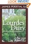 Lourdes Diary: Seven Days at the Grotto of Massabieille
