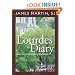Lourdes Diary: Seven Days at the Grotto of Massabieille
