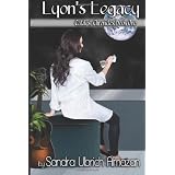 Lyon's Legacy: Catalyst Chronicles, Book One (Volume 1) ~ Sandra Ulbrich Almazan