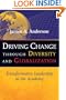 Driving Change Through Diversity and Globalization: Transformative Leadership in the Academy