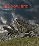 Shadowland : Wales 3000-1500 BC