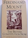The British constitution now : recovery or decline?