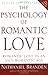 The Psychology of Romantic Love: Romantic Love in an Anti-Romantic Age