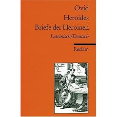 Heroides /Briefe der Heroinen: Lat. /Dt.