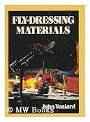 Fly-dressing materials / text by John Veniard ; drawings by Donald Downs ; with a foreword by Taff Price: Amazon.co.uk: John (1915-) Veniard: 9780876912676: Books