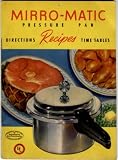 Heavy Save MIRRO-MATIC Pressure Pan Recipes, Directions, Time Tables # mirro pressure cooker Buy Now