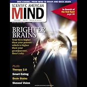 Brighter Brains: Scientific American Mind | [James R. Flynn, David Biello, Ingrid Kiefer, Michael Macht]