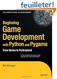 Beginning Game Development With Python and Pygame: From Novice to Professional