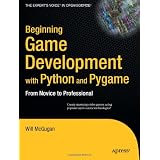 Beginning Game Development With Python and Pygame: From Novice to Professionaldi Will Mcgugan