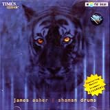 James Asher & Shaman Drum