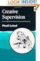 Creative Supervision: The Use of Expressive Arts Methods in Supervision and Self-Supervision