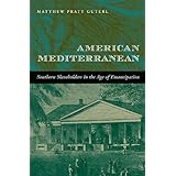 american mediterranean southern slaveholders in the age of emancipation