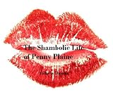 The Shambolic Life of Penny Plaine