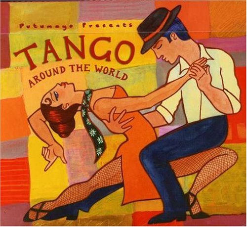 CD-Charts  Music : Putumayo Presents Tango Around the World