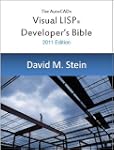 The Visual LISP Developer's Bible, 20...