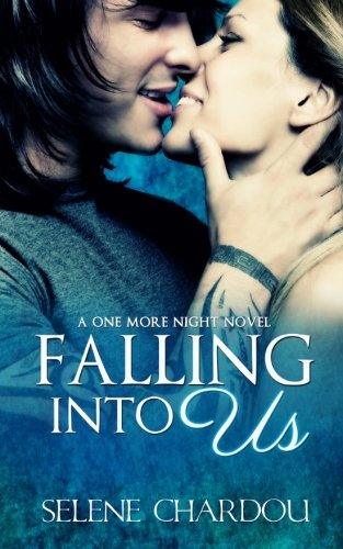 Falling Into Us (One More Night (Rock and Roll Trilogy)))