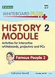 History module. 2, Famous people 2 : activities for interactive whiteboards, projectors and PCs