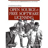 Understanding Open Source and Free Software Licensing