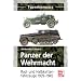 Panzer der Wehrmacht   Band 2: Rad- und Halbkettenfahrzeuge 1939-1945 (Typenkompass)