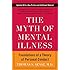 The Myth of Mental Illness: Foundations of a Theory of Personal Conduct
