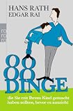 88 Dinge, die Sie mit Ihrem Kind gemacht haben sollten, bevor es auszieht - Hans Rath, Edgar Rai