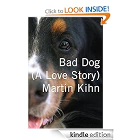 Bad Dog: A Love Story