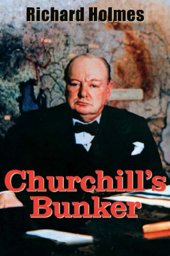 Churchill's Bunker: The Secret Headquarters in Wartime London