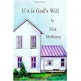 If It is God's Will (Volume 1)