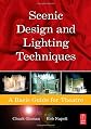 Scenic Design and Lighting Techniques: A Basic Guide for Theatre