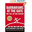 Barbarians at the Gate: The Fall of RJR Nabisco by Bryan Burrough and John Helyar
