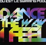 Dance the Way I Feel [Vinyl]