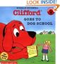 Clifford Goes to Dog School (Clifford the Big Red Dog)