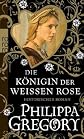 Die Königin der Weißen Rose