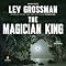 The Magician King: A Novel