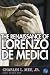 The Renaissance of Lorenzo de Medici