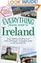 The Everything Travel Guide to Ireland: From Dublin to Galway and Cork to Donegal - a complete guide to the Emerald Isle (Everything (History & Travel))