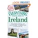 The Everything Travel Guide to Ireland: From Dublin to Galway and Cork to Donegal - a complete guide to the Emerald Isle (Everything (History & Travel))