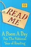 Read me : a poem a day for the national year of reading