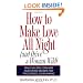How to Make Love All Night: And Drive a Woman Wild! (And Drive a Woman Wild : Male Multiple Orgasm and Other Secrets for Prolonged Lovemaking)