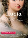 Review Tantor Media  / Lucia: A Venetian Life in the Age of Napoleon