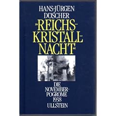 Reichskristallnacht. Die Novemberpogrome 1938